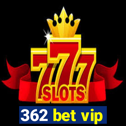 362 bet vip